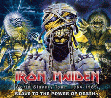Iron Maiden (UK-1) : World Slavery Tour - Slave to the Power of Death